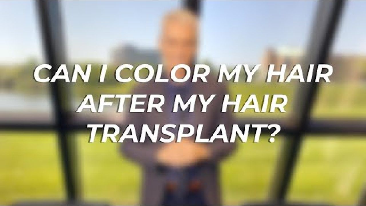 Can I Color My Hair After My Hair Transplant?